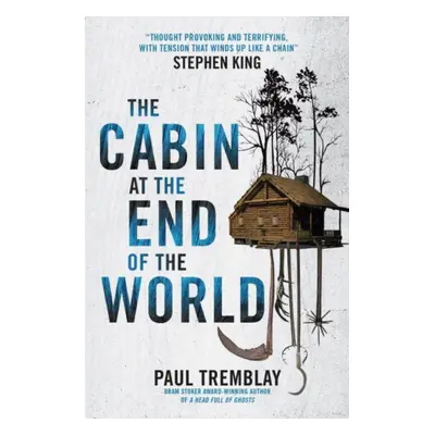 "Cabin at the End of the World (movie tie-in edition)" - "" ("Tremblay Paul")(Paperback / softba