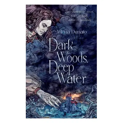 "Dark Woods, Deep Water" - "" ("Dunato Jelena")(Paperback)