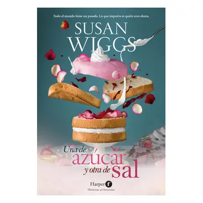 "Una de Azcar Y Otra de Sal (Sugar and Salt - Spanish Edition)" - "" ("Wiggs Susan")(Paperback)