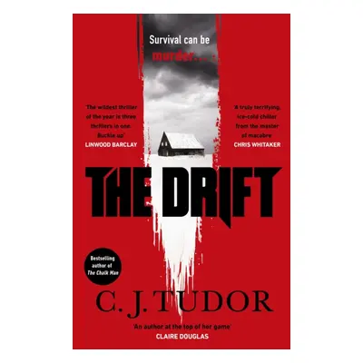 "Drift" - "The spine-chilling new novel from the Sunday Times bestselling author of The Burning 