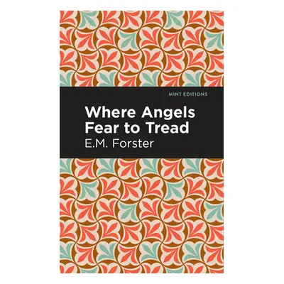 "Where Angels Fear to Tread" - "" ("Forster E. M.")(Paperback)