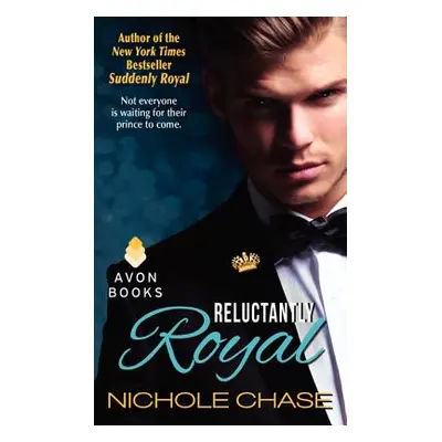 "Reluctantly Royal" - "" ("Chase Nichole")(Mass Market Paperbound)