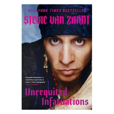 "Unrequited Infatuations: A Memoir" - "" ("Van Zandt Stevie")(Paperback)