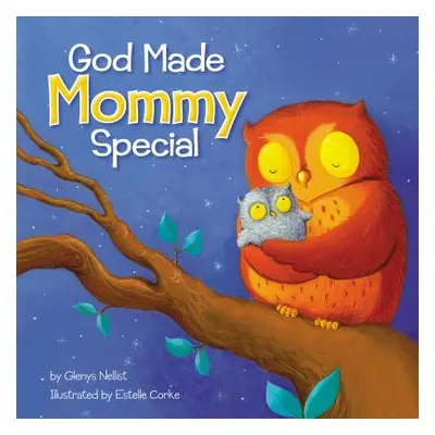 "God Made Mommy Special" - "" ("Nellist Glenys")(Board Books)