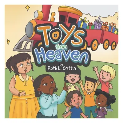 "Toys from Heaven" - "" ("Griffin Ruth L.")(Paperback)