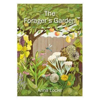 "The Forager's Garden" - "" ("Locke Anna")(Paperback)