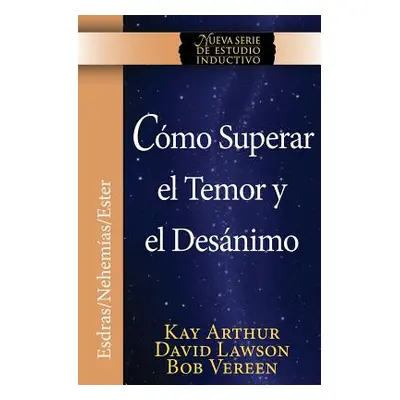 "Como Superar El Temor y El Desanimo / Overcoming Fear and Discouragement (Niss Series)" - "" ("