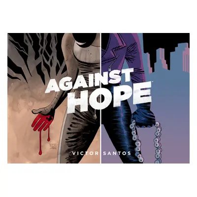 "Against Hope" - "" ("Santos Victor")(Pevná vazba)