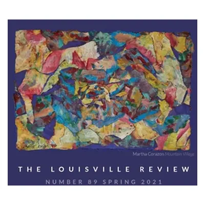 "The Louisville Review v 89 Spring 2021" - "" ("Naslund Sena Jeter")(Paperback)