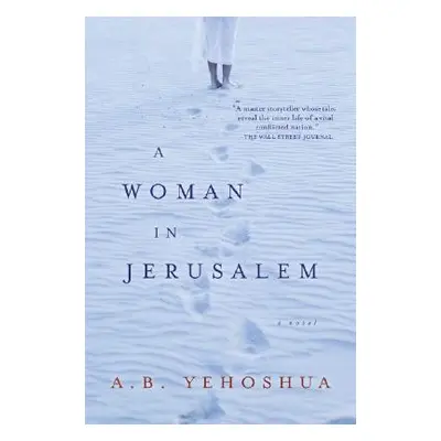 "Woman in Jerusalem" - "" ("Yehoshua A. B.")(Paperback)