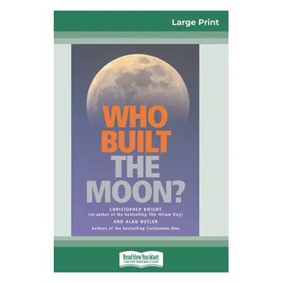 "Who Built The Moon? (16pt Large Print Edition)" - "" ("Butler Alan")(Paperback)