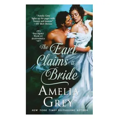 "The Earl Claims a Bride" - "" ("Grey Amelia")(Paperback)