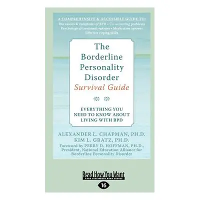 "The Borderline Personality Disorder: Everything You Need to Know about Living with Bpd