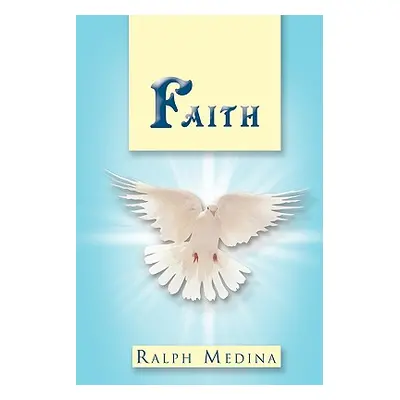 "Faith" - "" ("Medina Ralph")(Paperback)