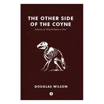 "Other Side of the Coyne: A Review of Why Evolution Is True" - "" ("Wilson Douglas")(Paperback)