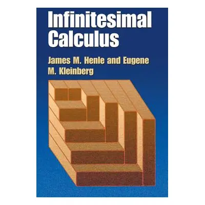 "Infinitesimal Calculus" - "" ("Henle James M.")(Paperback)