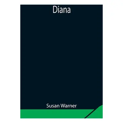 "Diana" - "" ("Susan Warner")(Paperback)