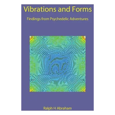 "Vibrations and Forms" - "" ("Abraham Ralph H.")(Paperback)