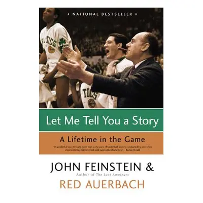 "Let Me Tell You a Story: A Lifetime in the Game" - "" ("Feinstein John")(Paperback)