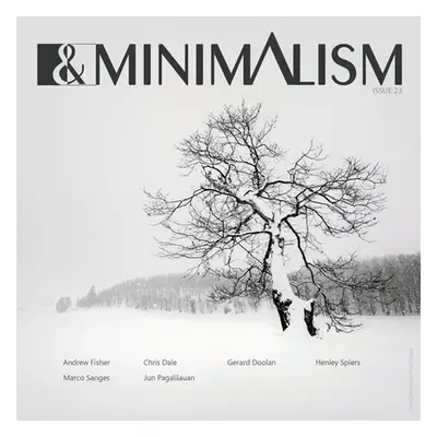 "Black and White Minimalism Magazine 23" - "" ("Magazine B&w Minimalism")(Paperback)