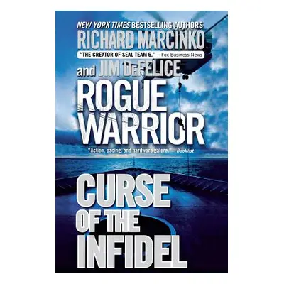 "Rogue Warrior: Curse of the Infidel" - "" ("Marcinko Richard")(Paperback)