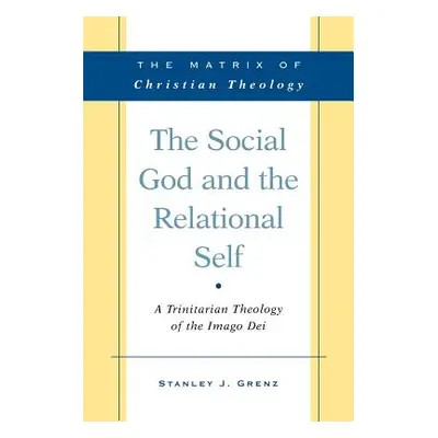 "The Social God and the Relational Self" - "" ("Grenz")(Paperback)