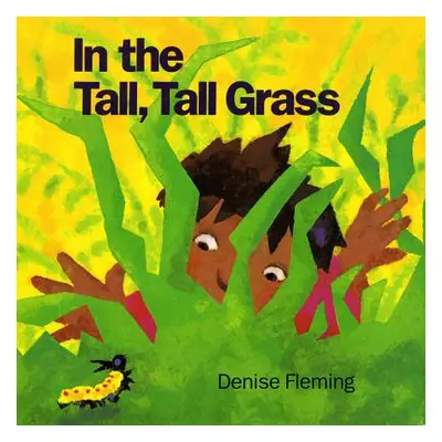 "In the Tall, Tall Grass" - "" ("Fleming Denise")(Pevná vazba)