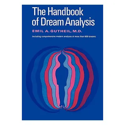 "The Handbook of Dream Analysis" - "" ("Gutheil Emil a.")(Paperback)