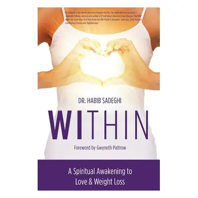 "Within: A Spiritual Awakening to Love & Weight Loss" - "" ("Paltrow Gwyneth")(Paperback)