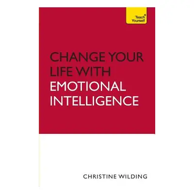 "Change Your Life with Emotional Intelligence" - "" ("Wilding Christine")(Paperback)