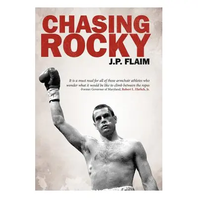 "Chasing Rocky" - "" ("Flaim J. P.")(Pevná vazba)