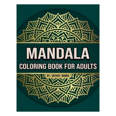 "Mandala Coloring Book for Adults" - "" ("Books Deeasy")(Paperback)