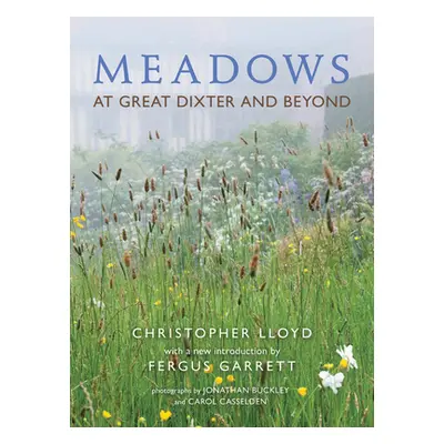 "Meadows at Great Dixter and Beyond" - "" ("Lloyd Christopher")(Pevná vazba)