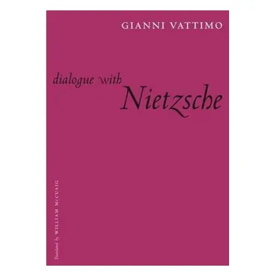 "Dialogue with Nietzsche" - "" ("Vattimo Gianni")(Paperback)