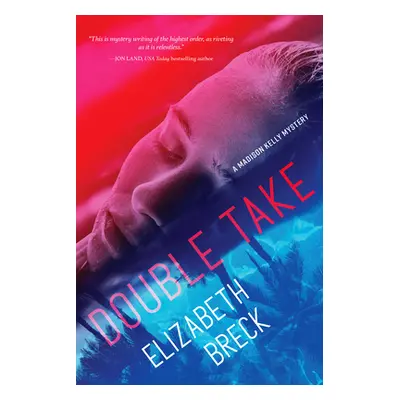 "Double Take: A Madison Kelly Mystery" - "" ("Breck Elizabeth")(Pevná vazba)