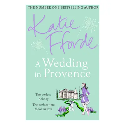 "Wedding in Provence" - "From the #1 bestselling author of uplifting feel-good fiction" ("Fforde