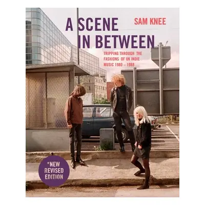 "A Scene in Between (Revised Edition)" - "" ("Knee Sam")(Pevná vazba)