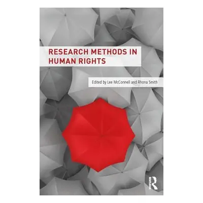 "Research Methods in Human Rights" - "" ("McConnell Lee")(Paperback)