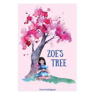 "Zoe's Tree" - "" ("Rodriguez Caro")(Paperback)