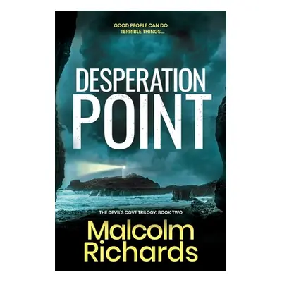 "Desperation Point: A Nail-biting Serial Killer Thriller" - "" ("Richards Malcolm")(Paperback)