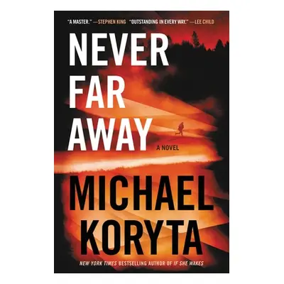 "Never Far Away" - "" ("Koryta Michael")(Paperback)