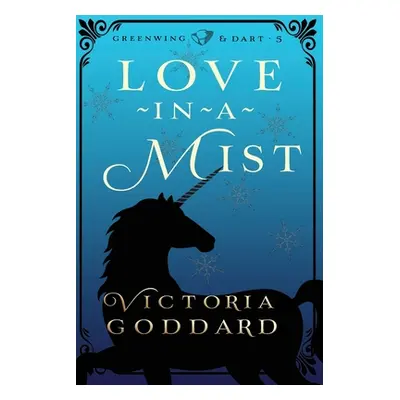 "Love-in-a-Mist" - "" ("Goddard Victoria")(Paperback)