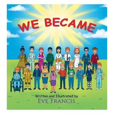 "We Became" - "" ("Francis Eve")(Pevná vazba)