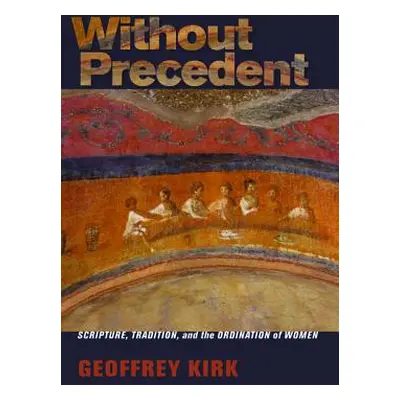 "Without Precedent" - "" ("Kirk Geoffrey")(Pevná vazba)