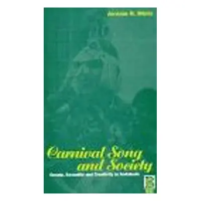 "Carnival Song and Society: Gossip, Sexuality and Creativity in Andalusia" - "" ("Mintz Jerome R