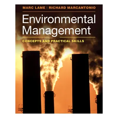 "Environmental Management: Concepts and Practical Skills" - "" ("Lame Marc")(Paperback)