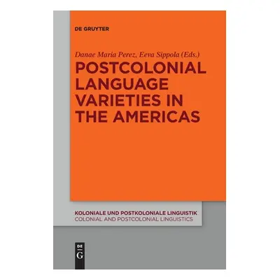 "Postcolonial Language Varieties in the Americas" - "" ("No Contributor")(Paperback)