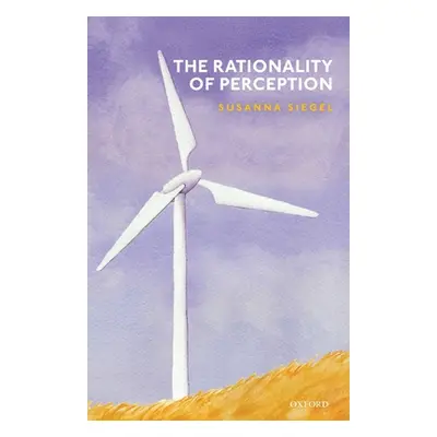 "The Rationality of Perception" - "" ("Siegel Susanna")(Paperback)