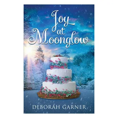 "Joy at Moonglow" - "" ("Garner Deborah")(Paperback)