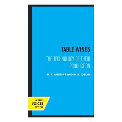 "Table Wines: The Technology of Their Production" - "" ("Amerine M. A.")(Paperback)